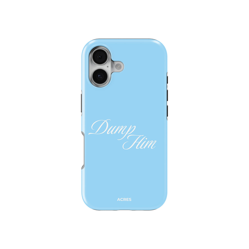 Dump Him Baskılı Telefon Kılıfı